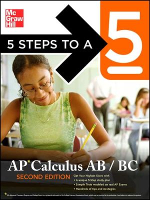 Book 5 Steps to a 5 AP Calculus AB - BC, Second Edition (5 Steps to a 5 on the Advanced Placement Examinations Series) free