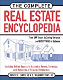 Book The Complete Real Estate Encyclopedia: From AAA Tenant to Zoning Variancess and Everything in Between free