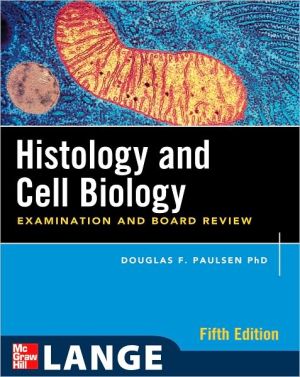 Book Histology and Cell Biology: Examination and Board Review, Fifth Edition (LANGE Basic Science) free