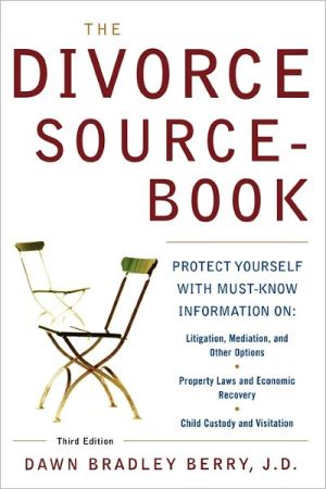 Book The Divorce Sourcebook: Protect Yourself with Must-Know Information free