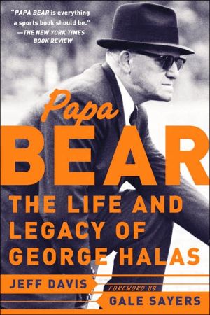 Book Papa Bear: The Life and Legacy of George Halas free