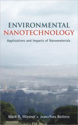 Book Environmental Nanotechnology: Applications and Impacts of Nanomaterials free