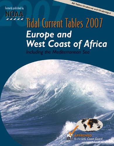 Book Tide Tables 2007: Europe And West Coast Of Africa (tide Tables Europe And West Coast Of Africa,) free