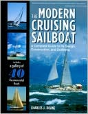 Book The Modern Cruising Sailboat: A Complete Guide to its Design, Construction, and Outfitting free