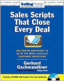 Book Sales Scripts That Close Every Deal: 420 Tested Responses to 30 of the Most Difficult Customer Objections (SellingPower Library) free