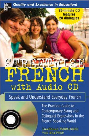 Book Streetwise French (Book + 1 CD): Speak and Understand Everyday French (STREETWISE (MCGRAW HILL)) free
