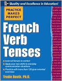 Book Practice Makes Perfect: French Verb Tenses (Practice Makes Perfect Series) free