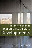 Book The Complete Guide to Financing Real Estate Developments free