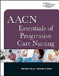 Book AACN Essentials of Progressive Care Nursing free