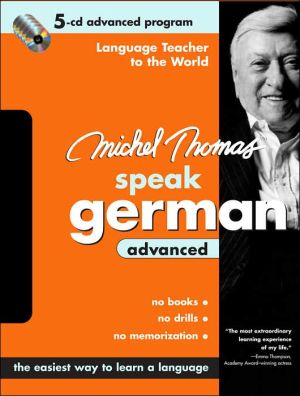 Book Michel Thomas Speak German Advanced: 5-CD Advanced Program (Michel Thomas Series) free
