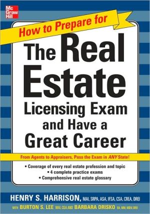 Book How to Prepare For and Pass the Real Estate Licensing Exam: And Have A Great Career (How to Prepare for and Pass the Real Estate Licensing Exam) free