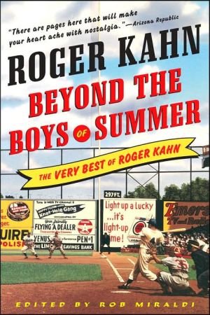 Book Beyond the Boys of Summer: The Very Best of Roger Kahn free