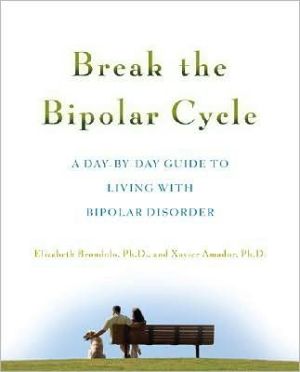 Book Break the Bipolar Cycle: A Day-by-Day Guide to Living with Bipolar Disorder free