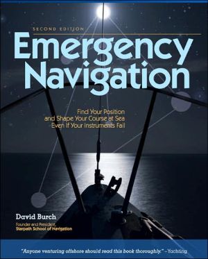 Book Emergency Navigation: Improvised and No-Instrument Methods for the Prudent Mariner, 2nd Edition free