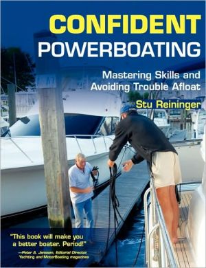 Book Confident Powerboating: Mastering Skills and Avoiding Troubles Afloat free