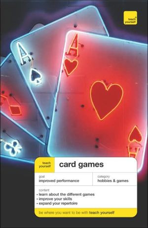 Book Teach Yourself Card Games, New Edition (Teach Yourself: Games/Hobbies/Sports) free