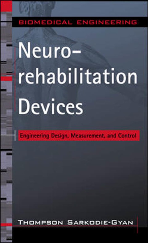 Book Neurorehabilitation Devices: Engineering Design, Measurement and Control free