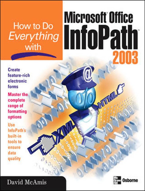 Book How to Do Everything with Microsoft Office InfoPath 2003 free