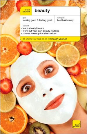 Book Teach Yourself Beauty (Teach Yourself: Health & New Age) free