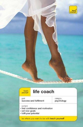 Book Teach Yourself Life Coach (Teach Yourself: Relationships & Self-Help) free