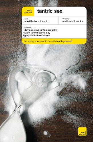 Book Teach Yourself Tantric Sex (Teach Yourself: Relationships & Self-Help) free