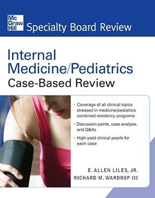 Book Internal Medicine/Pediatrics Case-Based Review (McGraw-Hill Specialty Board Review) free
