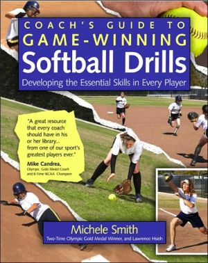 Book Coach's Guide to Game-Winning Softball Drills: Developing the Essential Skills in Every Player free