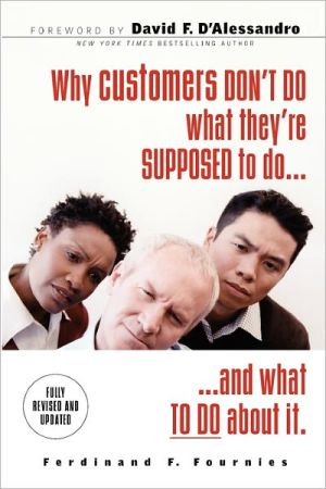 Book Why Customers Don't Do What They're Supposed To and What To Do About It free