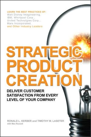Book Strategic Product Creation: Deliver Customer Satisfaction from Every Level of Your Company free