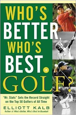 Book Who's Better, Who's Best in Golf? free