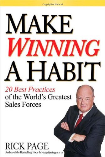 Book Make Winning a Habit: 20 Best Practices of the World's Greatest Sales Forces free