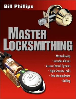 Book Master Locksmithing: An Expert's Guide to Master Keying, Intruder Alarms, Access Control Systems, High-Security Locks... free