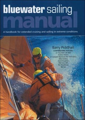Book Blue Water Sailing Manual: A Handbook for Extended Cruising and Sailing in Extreme Conditions free