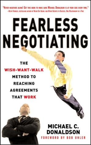 Book Fearless Negotiating: The Wish, Want, Walk Method to Reaching Agreements That Work free