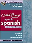 Book Michel Thomas Speak Spanish Vocabulary Builder: 5-CD Vocabulary Program (Michel Thomas Series) free
