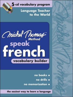 Book Michel Thomas Speak French Vocabulary Builder: 5-CD Vocabulary Program (Michel Thomas Series) free