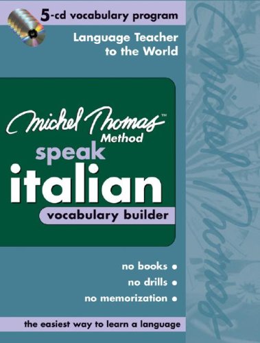 Book Michel Thomas Speak Italian Vocabulary Builder: 5-CD Vocabulary Program (Michel Thomas Series) free