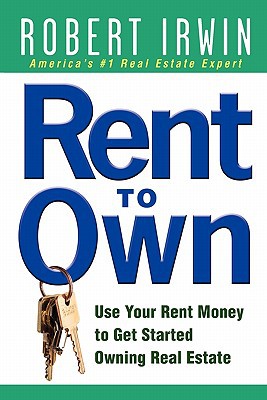 Book Rent to Own: Use Your Rent Money to Get Started Owning Real Estate free