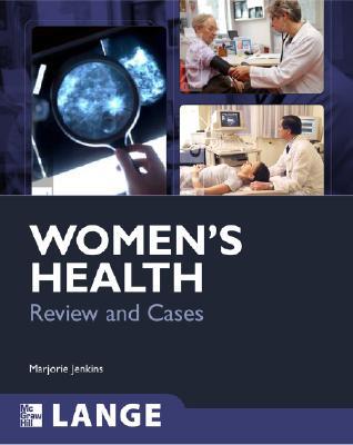 Book Women's Health: Review and Cases (LANGE Clinical Medicine) free