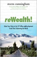 Book ReWealth!: Stake Your Claim in the $2 Trillion Redevelopment Trend That's Renewing the World free