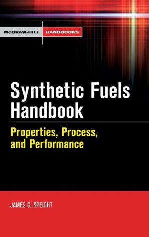 Book Synthetic Fuels Handbook: Properties, Process, and Performance (McGraw-Hill Handbooks) free