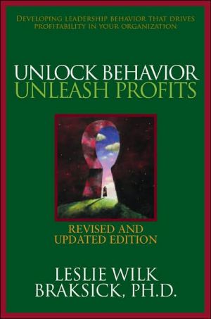 Book Unlock Behavior, Unleash Profits: Developing Leadership Behavior That Drives Profitability in Your Organization free
