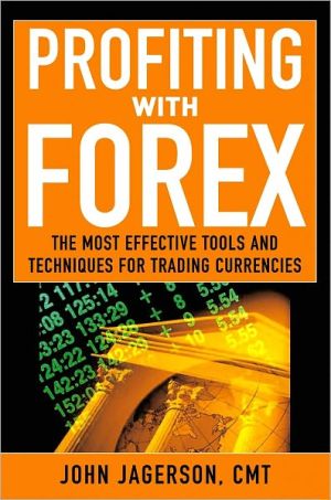 Book Profiting With Forex: The Most Effective Tools and Techniques for Trading Currencies free