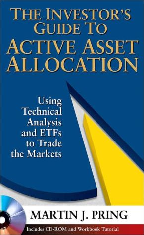 Book The Investor's Guide to Active Asset Allocation: Using Technical Analysis and ETFs to Trade the Markets free