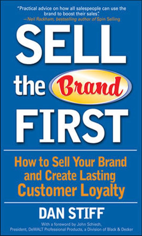 Book Sell the Brand First: How to Sell Your Brand and Create Lasting Customer Loyalty free