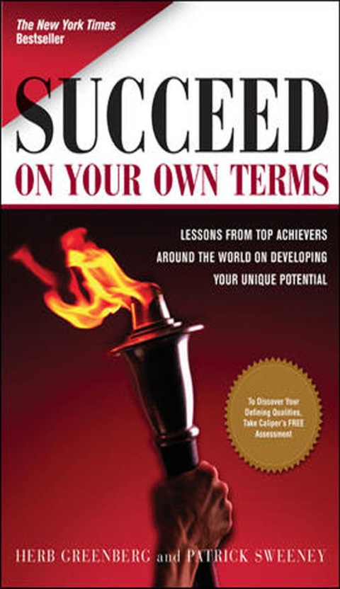Book Succeed On Your Own Terms: Lessons From Top Achievers Around the World on Developing Your Unique Potential free