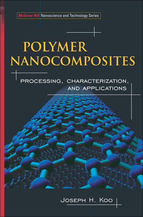 Book Polymer Nanocomposites: Processing, Characterization, And Applications (McGraw-Hill Nanoscience And Technology Series) free