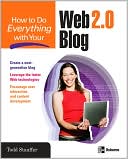 Book How to Do Everything with Your Web 2.0 Blog free