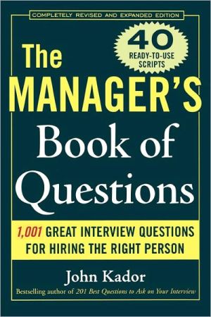 Book The Manager's Book of Questions: 1001 Great Interview Questions for Hiring the Best Person free