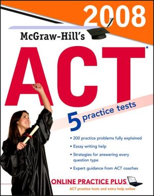Book McGraw-Hill''s ACT, 2008 Edition free
